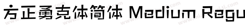 方正勇克体简体 Medium Regular字体转换